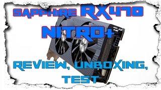 Sapphire AMD Radeon RX470 Nitro Unboxing/ Review & GTA5 Benchmark vs. RX480, German/ Deutsch