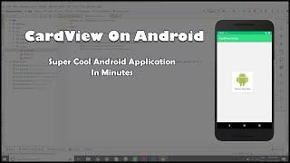 Implement CardView On Android Application - Android Studio Tutorials