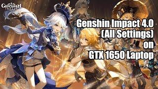 Genshin Impact 4.0 (All Settings) on GTX 1650 4GB