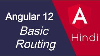 Angular 12 tutorial in Hindi #39 Basic Routing