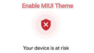 How to enable MIUI Theme apps disabled by play protect | MIUI Theme