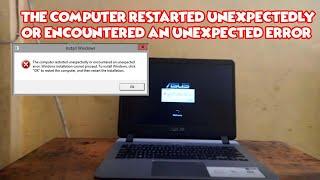 Gagal Install Windows di laptop ada pesan  the computer restarted unexpectedly or encountered  error