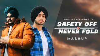 Safety Off X Never Fold (Gangsta Mashup) | Sidhu Moosewala X Shubh | Saurabh Chaudhary