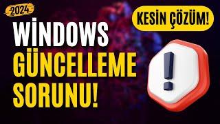 Windows Güncelleme Sorunu - Kesin Çözüm! | Hatayla Karşılaşıldı Sorunu 2024