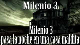 Milenio 3 - Milenio3 pasa la noche en una casa Maldita