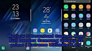 Custom Rom full deodex Samsung Galaxy J2 prime (Extreme Ultimate V.6.0)