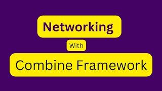 Networking in combine framework | API Call with combine in swift | API with combine #swift5 #swift