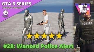 Unreal Engine 5 GTA 6 Tutorial Series - #28: Wanted Police Alert