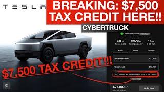 BREAKING: Tesla Cybertruck Tax Credit Eligible - $7,500 Finally Available For Cybertruck!!