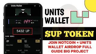 How to Claim Units Wallet Testnet Airdrop Free $UP Token || Notcoin × UNITS WALLET Campaign