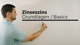 Zinseszins, Grundlagen Basics, Wachstumsfaktor | Mathe by Daniel Jung