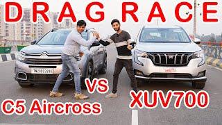 XUV700 VS Citroen C5 Aircross Drag Race l Aayush SSM