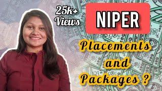 Why to join NIPER? Placements and packages?