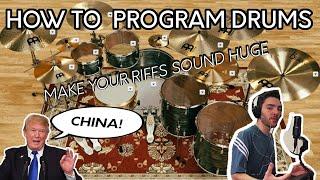 HOW TO PROGRAM DRUMS! - Get the most out of your riffs