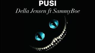 Della Jensen - PUSI ft Sammy Boe (Audio)