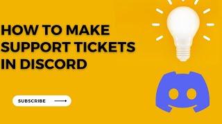 How to make Support Tickets by Ticket Tool Bot in Discord