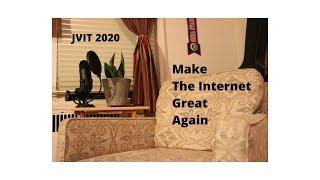 JVIT 2020 Announcement Video - Make the Internet Great Again