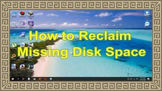  How To Reclaim Missing Disk Space (Quick Fix) | Missing Memory | Windows Lost Space on Hard Disk