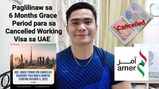 6 MONTHS GRACE PERIOD FOR CANCELLED WORKING VISA IN UAE | OFW WORKING VISA IN DUBAI AMER.