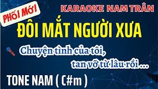 Karaoke Đôi Mắt Người Xưa Tone Nam | Nam Trân
