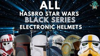 ALL Hasbro Star Wars Black Series Electronic Helmets from 2015 to 2022!