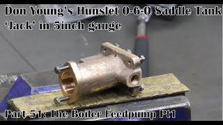Part 51: The Boiler Feed Pump Pt 1