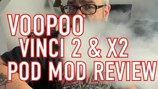 Watch My Review Of The Voopoo Vinci 2 & Vinci X 2 Pod Mods w/ A Surprise Assistant!