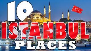 10 Best Places to Visit in Istanbul - Turkey Travel 4k