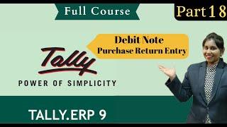 Tally ERP9 in marathi(Debit Note {Purchased Return} )Transaction- Part-18