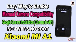 How to Install Google Camera & EIS on MI A1 (Manual Camera Compatibility) NO TWRP NO ROOT | 2021