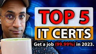 Top IT Certifications 2023 (99.99% Chance of Job)