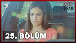 Aşk ve Günah - 25. Bölüm - FULL BÖLÜM