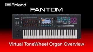 Roland FANTOM - Virtual ToneWheel Organ Overview