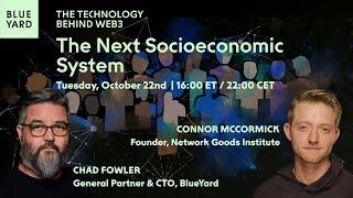 The Next Socioeconomic System  – with Connor McCormick