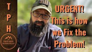 URGENT! THIS is how we fix the Problem!