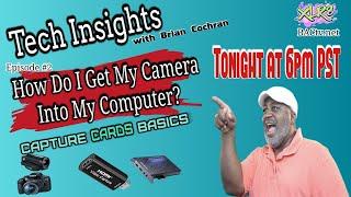 Tonight on Tech Insights with Brian Cochran- How do I plug my camera into my computer