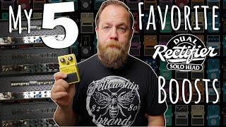 My 5 Favorite Rectifier Boosts!