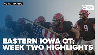 Eastern Iowa OT: Week 2 highlights