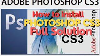 HOW TO INSTALL PHOTOSHOP CS3 FULL SOLUTION IN HINDI || ML COMPUTERS 