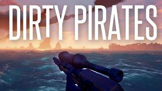 THE DIRTIEST OF PIRATES! - Sea of Thieves PVP Adventure Gameplay