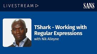 TShark - Working with Regular Expressions