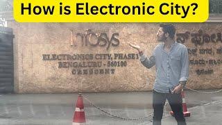 HOW IS ELECTRONIC CITY? WHERE TO STAY IN ELECTRONIC CITY?