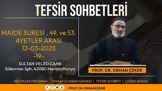 Maide 49. 53. AYETLER ARASI TEFSİRİ (05-03-2023)