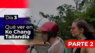  【Qué ver en Tailandia 2024】Isla Ko Chang DÍA 3 - PARTE II