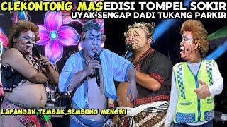 Clekontong Mas Bikin Penonton Terbahak”EDISI TOMPEL NGUYAK SENGAP DADI TUKANG PARKIR-Sembung Mengwi