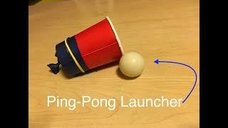 How to Make a Ping-Pong Ball Launcher