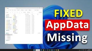 How to Fix AppData Folder is Missing in Windows 11