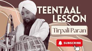 LESSON | TIRPALI PARAN | TEEN TAAL |