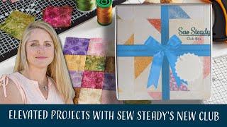 The AllBrands Show | Elevated Projects with Sew Steady's New Club