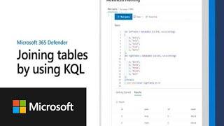 Joining tables in KQL | Microsoft 365 Defender